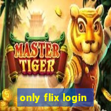 only flix login